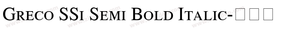 Greco SSi Semi Bold Italic字体转换